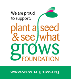 Plant a Seed and See What Grows Foundation